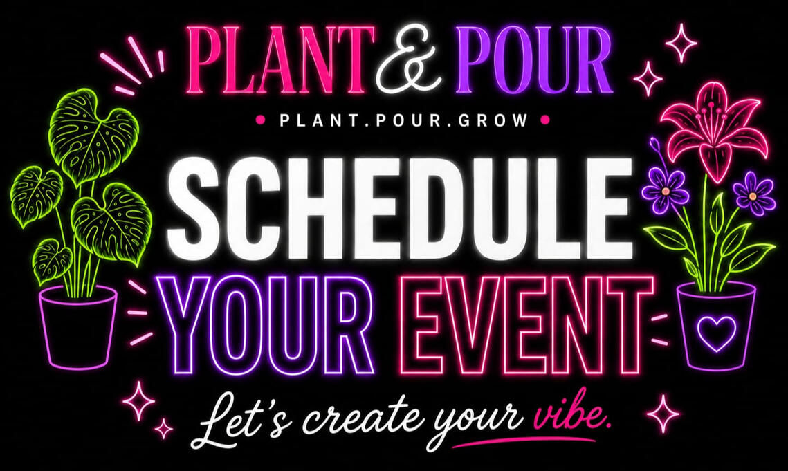 Plant and Pour